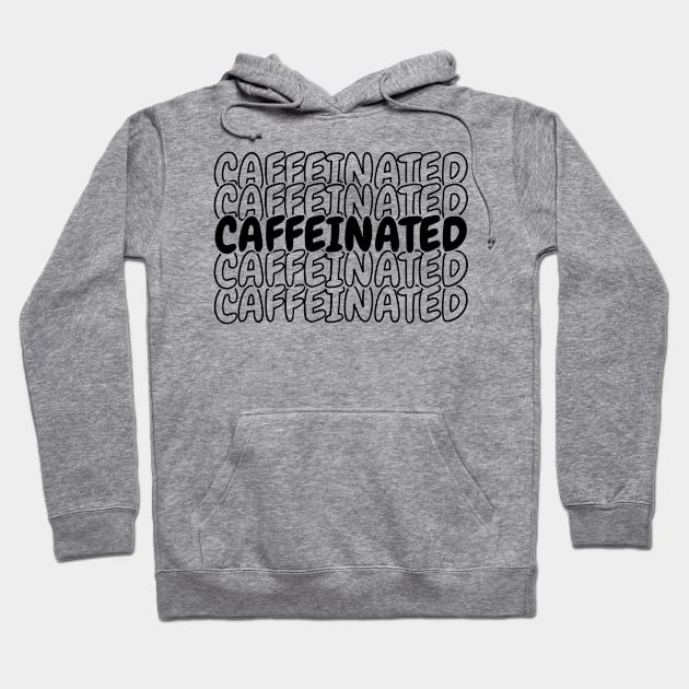 Caffeinated Hoodie by Zombie Girls Design